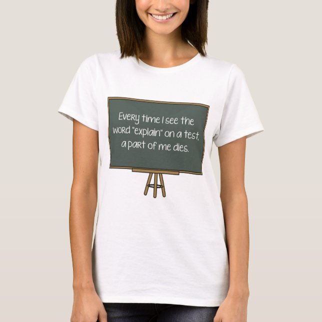 Jedes Mal, wenn ich das Wort "erklären" auf einem  T-Shirt (Vorderseite)
