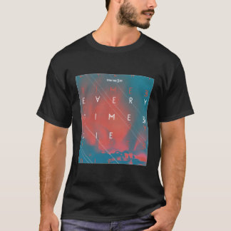Jedes Mal, wenn ich Square Offizielle Ware Die T-Shirt