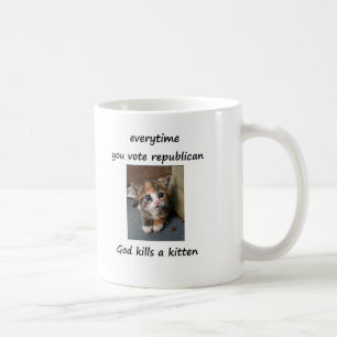 jedes Mal wenn Sie Republikaner wählen Kaffeetasse