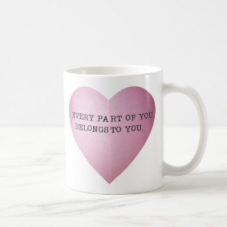 JEDES TEIL VON IHNEN GEHÖRT IHNEN KAFFEETASSE