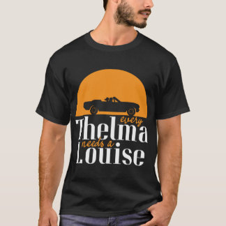 Jedes Thelma braucht einen Louise Best Friends Pul T-Shirt