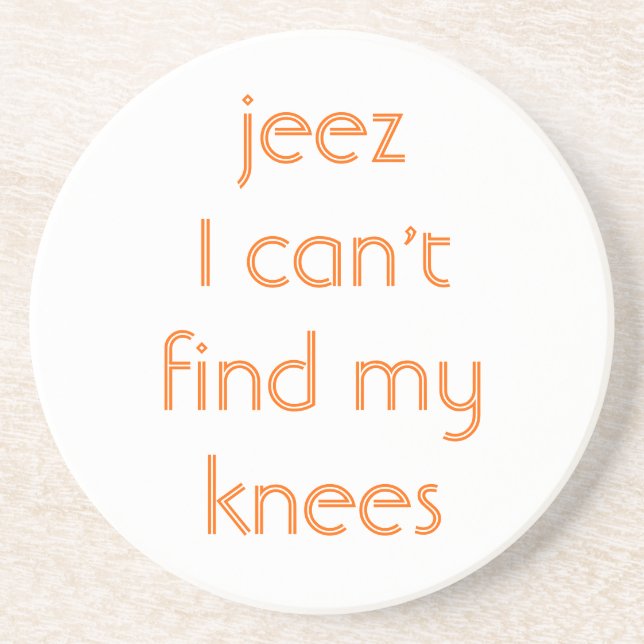 Jeeze, meine Knie Getränkeuntersetzer (Vorne)