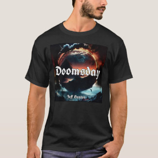 Jeff Benton Fan-T-Shirt Weltuntergang T-Shirt