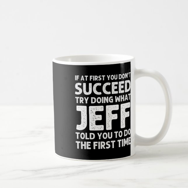 Jeff Gift Name Personalisiert Geburtstag Funny Chr Kaffeetasse (Rechts)