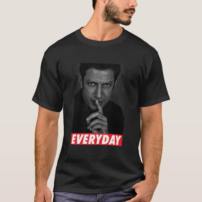 Jeff Goldblum Everyday Classic  T-Shirt (Vorderseite)