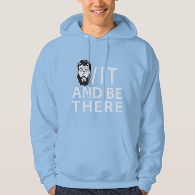 Jeff/IT und BE There Hoodie (Vorderseite)