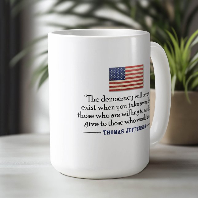 Jefferson: Die Demokratie wird nicht mehr existier Kaffeetasse (Custom Mug)