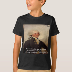 Jefferson "Frieden/Freundschaft" Zitat T-Shirt