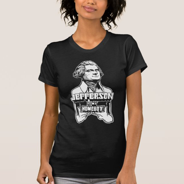 Jefferson ist mein Homeboy-Shirt T-Shirt (Vorderseite)