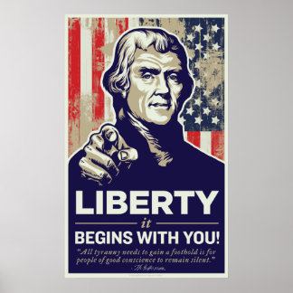 Jefferson Liberty Begins With You Print Poster