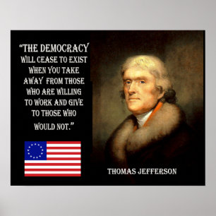Jefferson-Zitat - Demokratie hört auf zu Poster