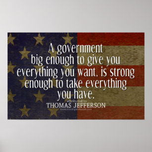 Jefferson Zitat über die große Regierung Poster