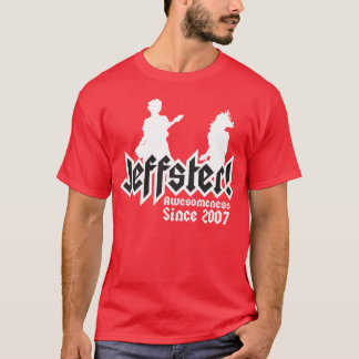 Jeffster Jeffster ist seit 2007 eine großartige Pe T-Shirt