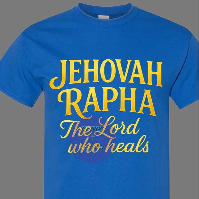 Jehovah Rapha - Christlich T-Shirt (Von Creator hochgeladen)