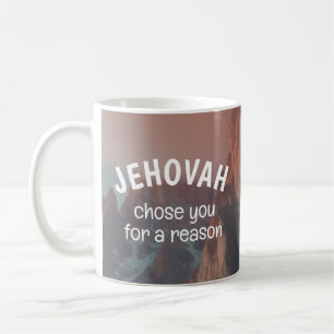 Jehovah wählt Sie aus einem Grund aus JW Kaffeetasse