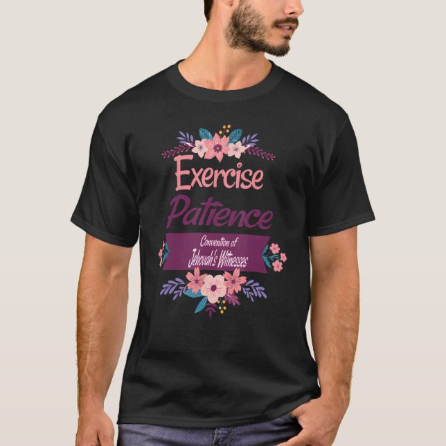 Jehovahs Witness 2023 Convention Exercise Patience T-Shirt (Vorderseite)