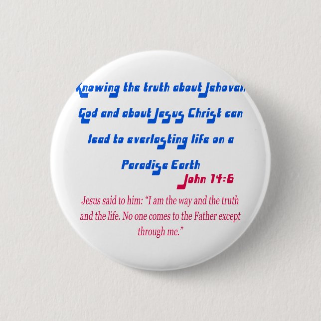 Jehovas Zeuge John14-6 Button (Vorderseite)
