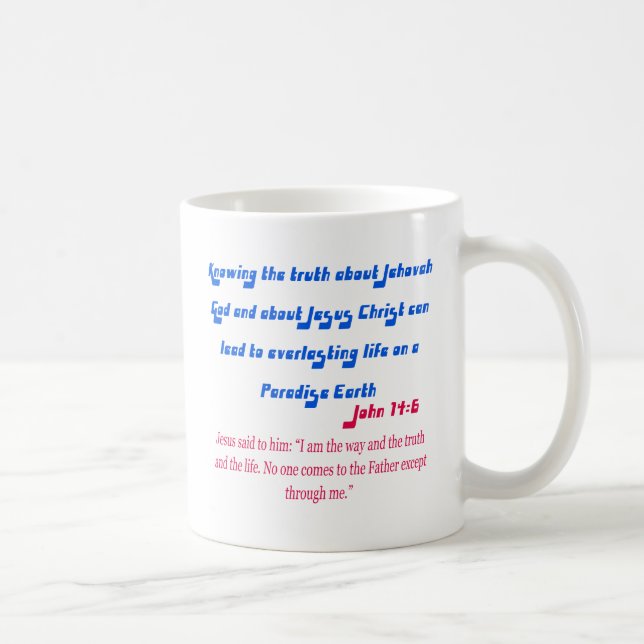 Jehovas Zeuge John14-6 Kaffeetasse (Rechts)