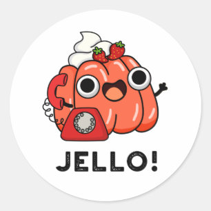 Jello Funny Jello on Phone Pub Runder Aufkleber