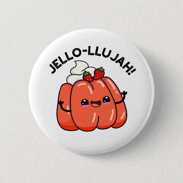 Jello-llujah Funny Jello Food Pub Button (Vorderseite)