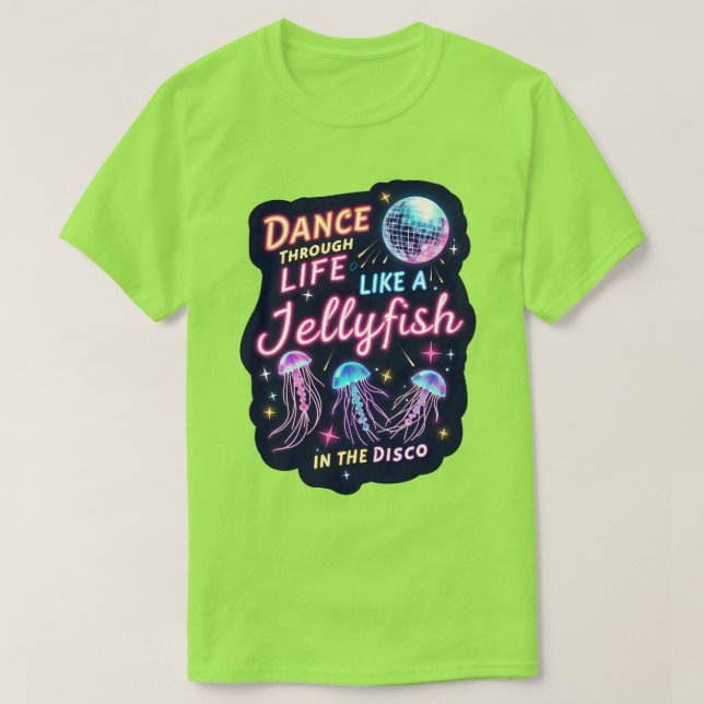 Jellyfish Disco Dance T - Shirt (Design vorne)