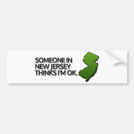 Jemand aus New Jersey denkt, dass es mir gut geht Autoaufkleber