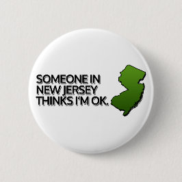Jemand aus New Jersey denkt, dass es mir gut geht Button