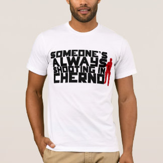 Jemand, das IMMER in Cherno - schwarzer Text T-Shirt
