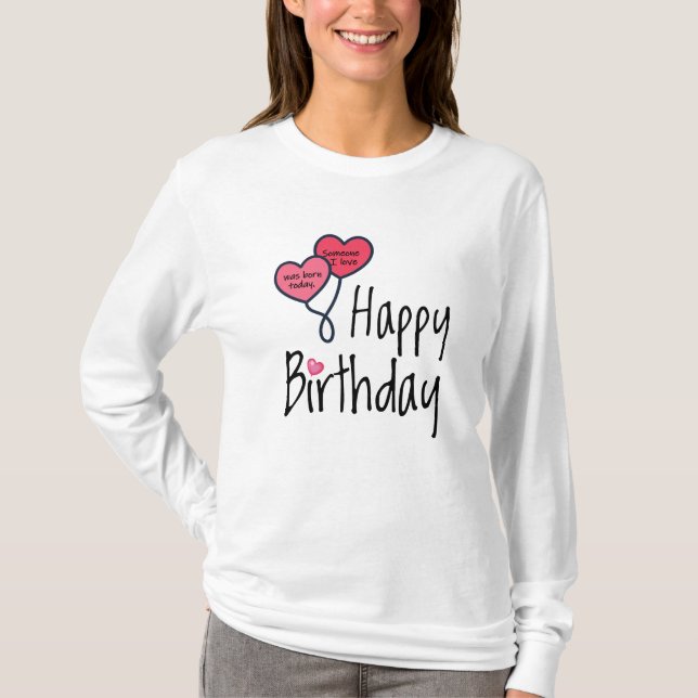 Jemand, den ich Liebe war heute geboren - Happy Bi T-Shirt (Vorderseite)