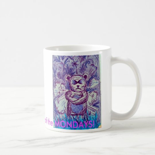 Jemand erhielt einen Fall von den MONTAGEN! Kaffeetasse