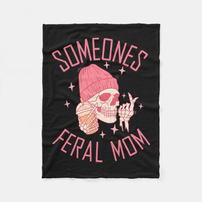 Jemand Feral Mama Halloween Skeleton Mütter Da Fleecedecke (Vorderseite)