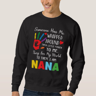 Jemand hat mich um ihren kleinen Finger gewickelt Sweatshirt