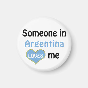 Jemand in Argentinien Lieben mir Magnet