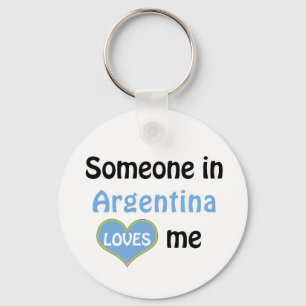 Jemand in Argentinien Lieben mir Schlüsselanhänger