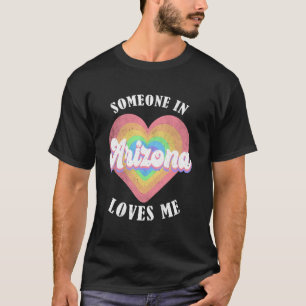 Jemand in Arizona Lieben Me Herz Retro Groovy T-Shirt