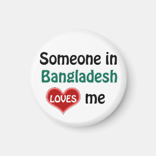 Jemand in Bangladesch Lieben mir Magnet
