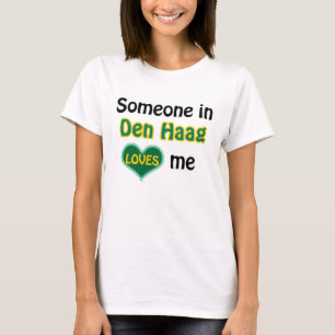 Jemand in Den Haag Lieben mir T-Shirt