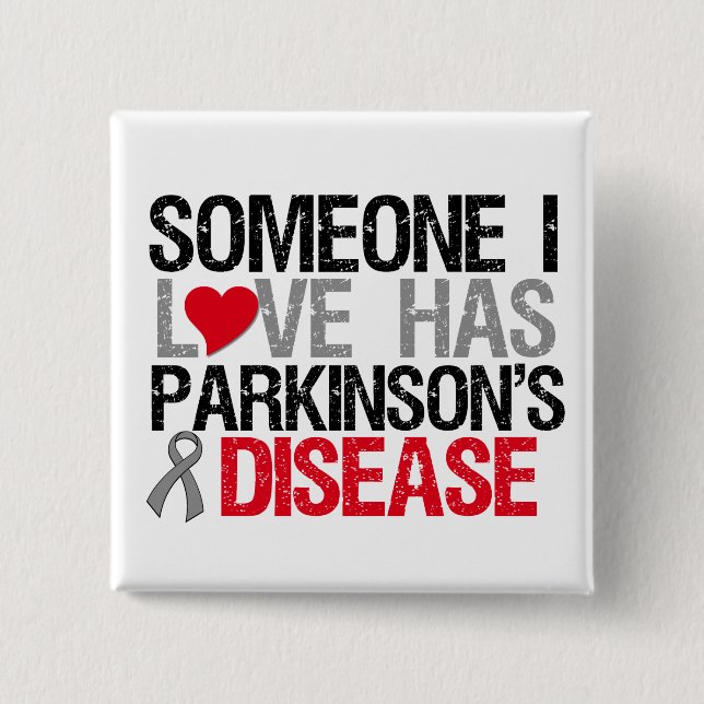 Jemand in der Liebe hat Parkinson-Krankheit Button (Vorderseite)