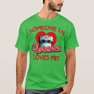 Jemand in Florenz Kentucky Lieben Me TShirt