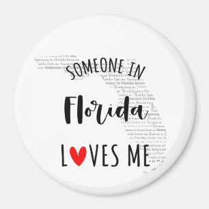 Jemand in Florida Lieben Me Magnet
