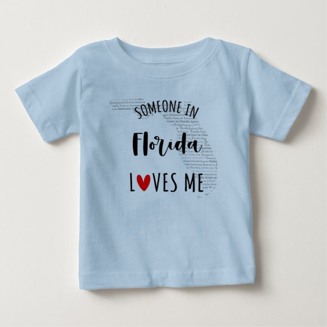 Jemand in Florida Lieben Me Map Baby T Shirt (Vorderseite)