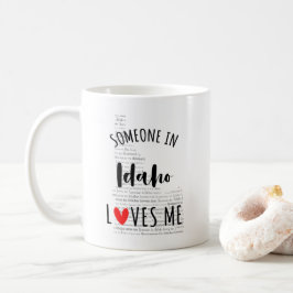 Jemand in Idaho Lieben Mich Karte Kaffee Tasse