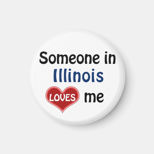 Jemand in Illinois Lieben mir Magnet (Vorne)