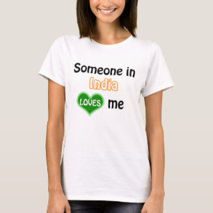 Jemand in Indien Lieben mir T-Shirt