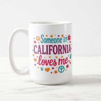 Jemand in Kalifornien liebt mich lustige Geschenke Kaffeetasse