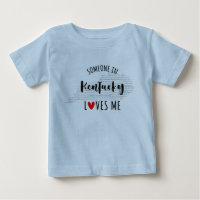 Jemand in Kentucky Lieben Mich Karte Baby T Shirt