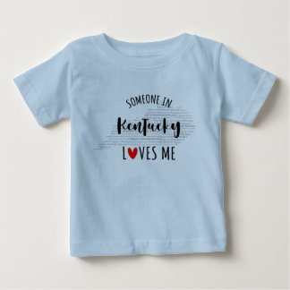 Jemand in Kentucky Lieben Mich Karte Baby T Shirt
