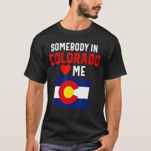Jemand in Lieben Colorado Denver Flag Souvenir Mo T-Shirt