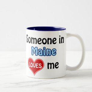 Jemand in Maine Lieben mir Zweifarbige Tasse