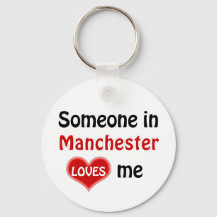 Jemand in Manchester Liebe mir Schlüsselanhänger